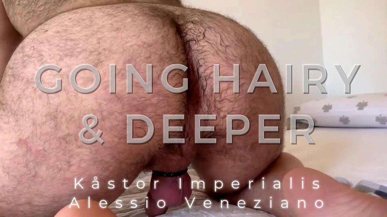 Going Hairy & Deeper